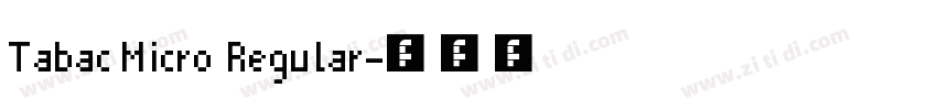 Tabac Micro Regular字体转换